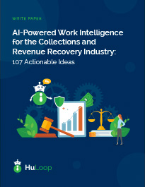 Download the white paper: 107 AI-powered ideas for collections and revenue recovery Thumbnail of white paper: AI-Powered Work Intelligence for the Collections and Revenue Recovery Industry