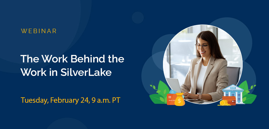 The Work Behind the Work in SilverLake Banking
