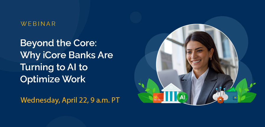 Beyond the Core webinar on how iCore banks use AI to optimize work